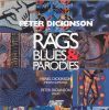 Dickinson, Peter: Rags, Blues and Parodies